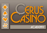 Cerus casino academy