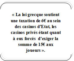 La commission europeenne mene son investigation sur les casinos grecs